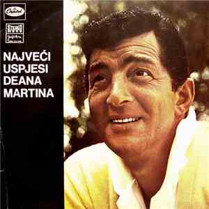 Dean Martin - Najveći Uspjesi Deana Martina FLAC