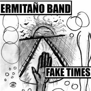 Ermitaño Band - Fake Times FLAC