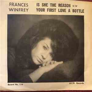 Frances Winfrey - Is She The Reason / Your First Love A Bottle FLAC