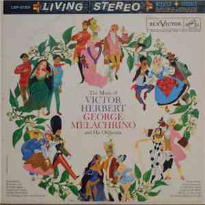 George Melachrino And His Orchestra - The Music Of Victor Herbert FLAC