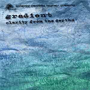 Gradient  - Clarity From The Depths FLAC