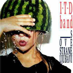 ITD Band - S Ove Strane Ljubavi FLAC