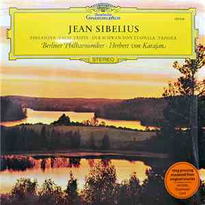 Jean Sibelius - Berliner Philharmoniker · Herbert von Karajan - Finlandia · Valse Triste · Der Schwan Von Tuonela • Tapiola FLAC