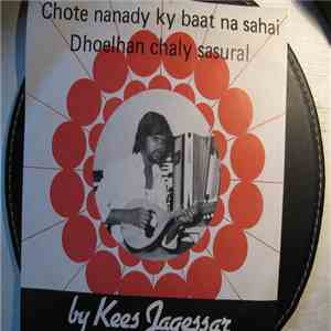 Kees Jagessar - Dhoelhan Chaly Sasural FLAC