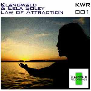 Klangwald & Eela Soley - Law Of Attraction FLAC