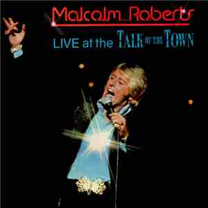Malcolm Roberts - Live At The Talk Of The Town FLAC