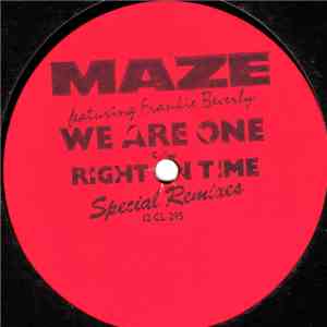 Maze Featuring Frankie Beverly - We Are One / Right On Time (Special Remixes) FLAC