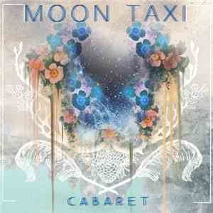 Moon Taxi - Cabaret FLAC