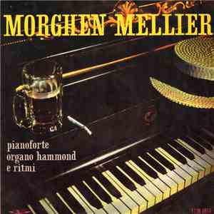 Morghen Mellier - Pianoforte Organo Hammond E Ritmi FLAC