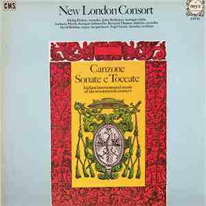 New London Consort - Canzone Sonate E Toccate (Italian Instrumental Music Of The Seventeenth Century) FLAC