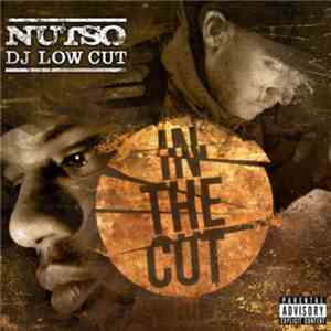 Nutso / DJ Low Cut - In The Cut FLAC
