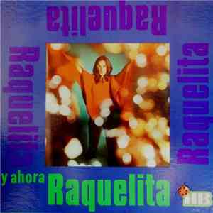Raquel Castaños - Y Ahora Raquelita FLAC