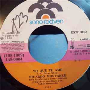 Ricardo Montaner - Yo Que Te Ame / Extraño Sentimiento FLAC