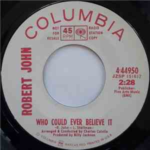 Robert John - Who Could Ever Believe It / Children In The Making FLAC
