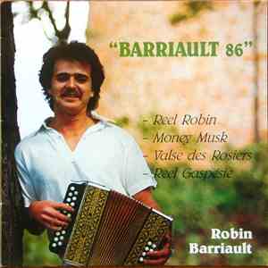 Robin Barriault - "Barriault 86" FLAC
