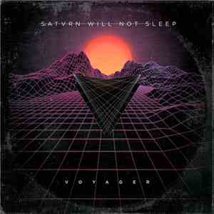 Saturn Will Not Sleep - Voyager FLAC