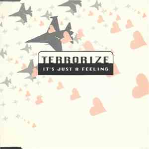 Terrorize - It's Just A Feeling FLAC