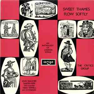 The Critics Group - Sweet Thames Flow Softly FLAC