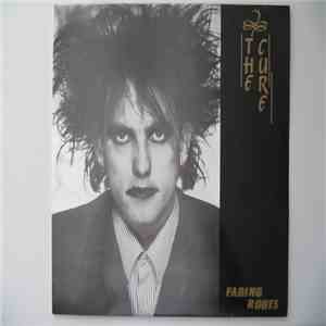 The Cure - Fading Roots FLAC