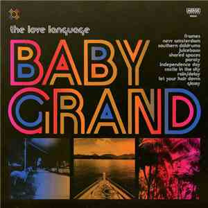 The Love Language - Baby Grand FLAC