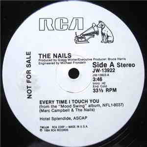 The Nails - Every Time I Touch You FLAC