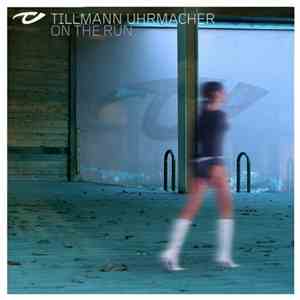 Tillmann Uhrmacher - On The Run FLAC