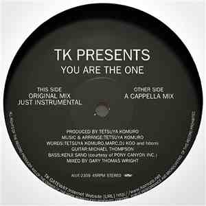 TK Presents - You Are The One FLAC
