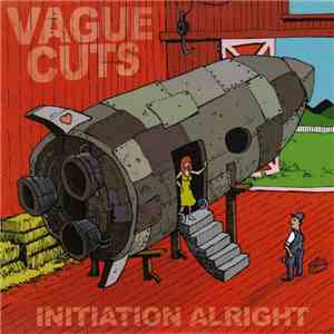 Vague Cuts - Initiation Alright FLAC