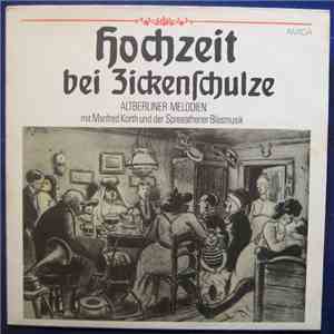 Various - Hochzeit Bei Zickenschulze - Altberliner Melodien FLAC