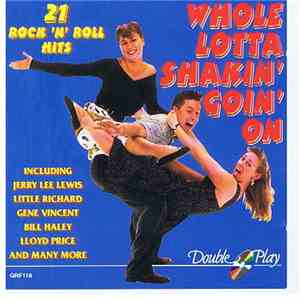 Various - Whole Lotta Shakin' Goin' On - 21 Rock 'N' Roll Hits FLAC