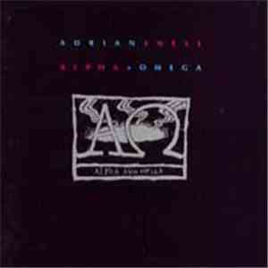Adrian Snell - Alpha And Omega FLAC