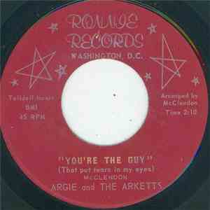 Argie And The Arketts - You're The Guy (That Put Tears In My Eyes) FLAC