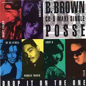 B. Brown Posse - Drop It On The One FLAC
