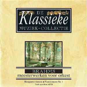 Brahms - Brahms Meesterwerken Voor Orkest FLAC