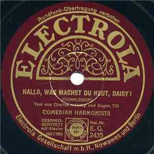 Comedian Harmonists - Hallo, Was Machst Du Heut, Daisy! / Ich Hab Dich Lieb, Braune Madonna FLAC