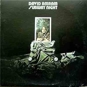 David Amram - Subway Night FLAC