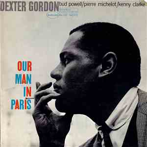 Dexter Gordon - Our Man In Paris FLAC