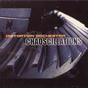 Distortion Orchestra - Chaoscillations FLAC
