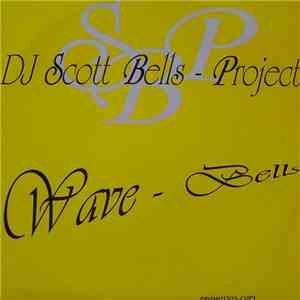 DJ Scott Bells - Wave Bells FLAC