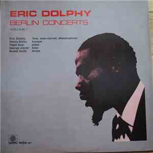 Eric Dolphy - Berlin Concerts Volume I FLAC