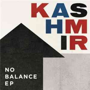 Kashmir  - No Balance EP FLAC