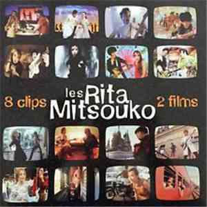 Les Rita Mitsouko - 8 Clips Et 2 Films FLAC