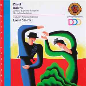 Lorin Maazel / Orchestre National De France - Maurice Ravel - Bolero / La Valse / Rapsodie Espagnole / Alborada Del Gracioso FLAC