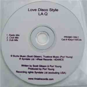 Love Disco Style Featuring LAQ - Love Disco Style FLAC