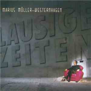 Marius Müller-Westernhagen - Lausige Zeiten FLAC