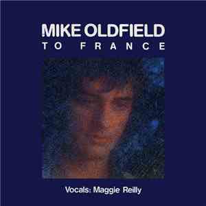 Mike Oldfield - To France FLAC