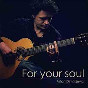 Milan Dimitrijević - For your soul FLAC