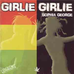 Sophia George - Girlie Girlie FLAC
