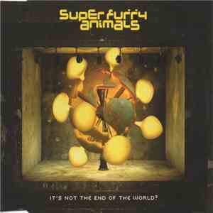 Super Furry Animals - It's Not The End Of The World? FLAC