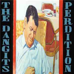 The Dangits, Perdition  - The Dangits / Perdition FLAC